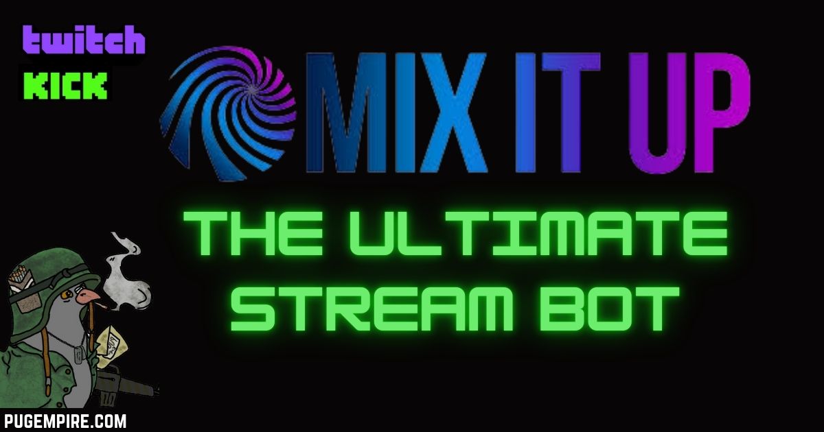 Mix It Up: The Ultimate Bot for Stream Interactivity